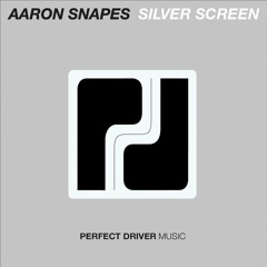Silver Screen - Aaron Snapes - FREE DL