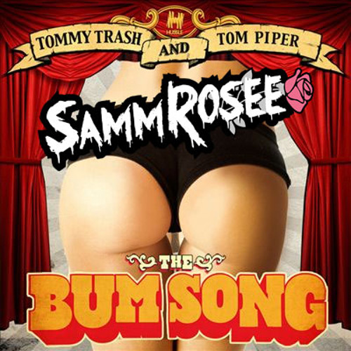 Tommy Trash, Tom Piper - The Bum Song (Samm Rosee Remix) FREE DOWNLOAD