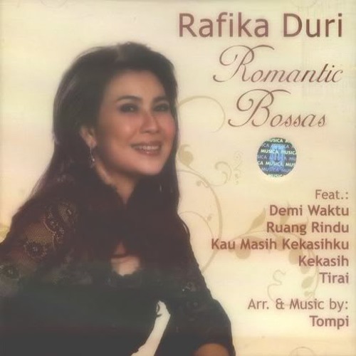 Rafika Duri Untuk Apa Lagi Romantic Bossanova By Ontohod On Soundcloud Hear The World S Sounds