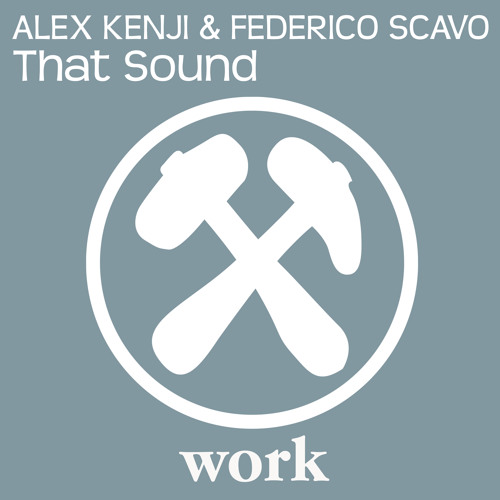 Alex Kenji & Federico Scavo - That Sound (Available March 16)