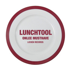 Onlee & Musthave - Lunchtool [Original Mix] Snippet