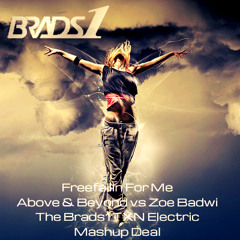 Freefallin For Me (Above & Beyond Vs Zoe Badwi) The Brads1 TXN Electric Mashup Deal V2