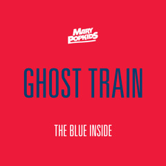 Mary Popkids - Ghost Train