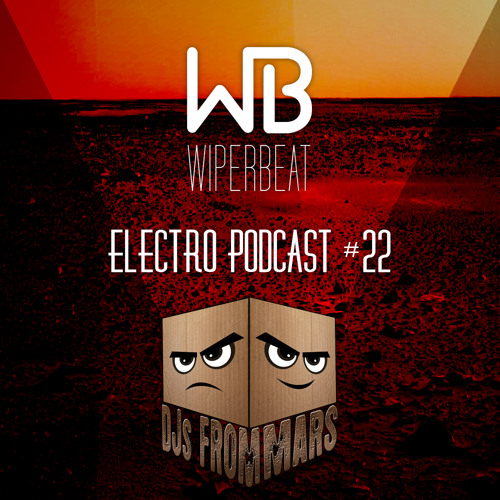 Wiperbeat Electropodcast #22: DJS FROM MARS