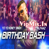 Birthday Bash - Yo Yo Honey Sing *Full Song*