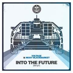 VOLTAGE & NICKY BLACKMARKET - INTO THE FUTURE(88MPH) OUT NOW ON WWR