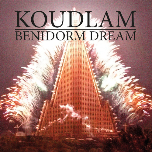 Koudlam - Benidorm Dream