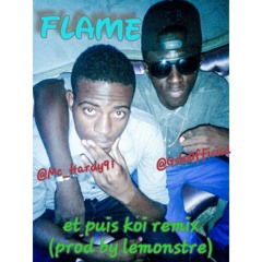 Flame Et P8 Koi Rmx [ Produced By Le Monstre ]