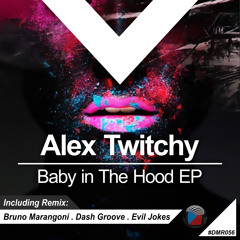 #DMR056: Alex Twitchy - Baby In The Hood (Dash Groove Remix)