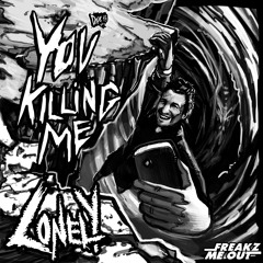 You Killing Me - lonely (320kbps)