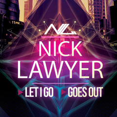 Nick Lawyer - Let I Go (Original Mix)
