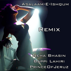 Asalaam-E-Ishqum (Hip Hop Remix) Feat. POJ