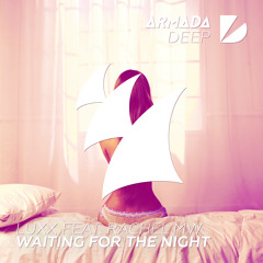 Luxx Feat. Rachel MW - For The Night [OUT NOW!]