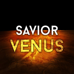 Savior - Venus (Original Mix) [FREE DOWNLOAD]