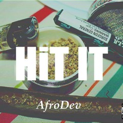 AfroDev. - Hit It