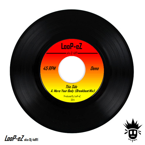LooP-eZ - Move Your Body (Breakbeat Mix)