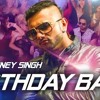 Birthday Bash | Yo Yo Honey Singh (2015)