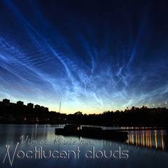 Vince Riviera - Noctilucent Clouds