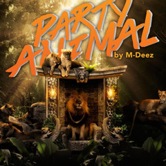M - Deez Party Animal prod. by:Macintheday