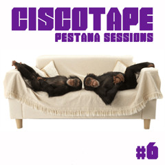 Ciscotape06 - Pestana Sessions