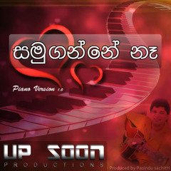 Samuganne na Piano version 1.0 - (uP SOOn)[Prod. by Pasindu SachitH]
