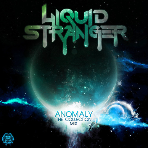 Liquid Stranger - Anomaly 'The Collection' Mix