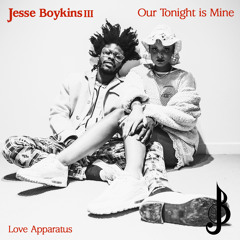 Jesse Boykins III - Our Tonight Is Mine *Bonus Track* [prod. Angelus]