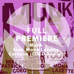 Full Premiere: Munk feat Mona Lazette - Cartoon (COEO Remix Remix)