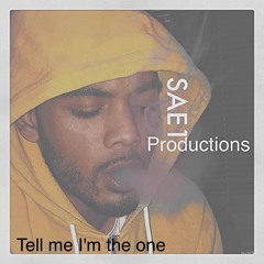 Tell Me Im The One