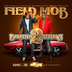 Field Mob - Neva Gave U N@ggaz Money produced by Jak Brown