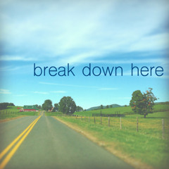 Break Down Here [Julie Roberts cover]