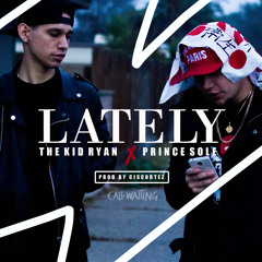 #YoungCalifornia World Premiere: The Kid Ryan x Prince "Lately"