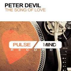 Peter Devil - The Song Of Love (Original Mix)(preview)