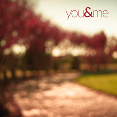 You & Me
