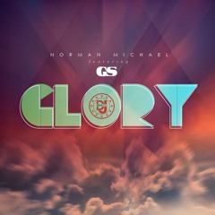 Norman Michael - Glory ft. GS