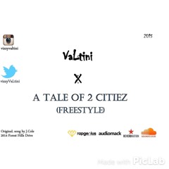 A TaLe Of 2 Citiez (FreestyLe)