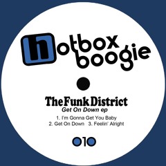 The Funk District - Get On Down [HB010]