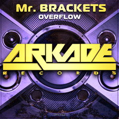 Mr. Brackets - Overflow (out now!)