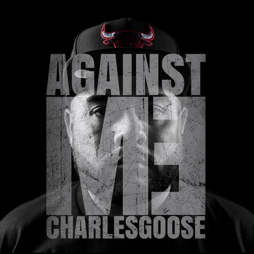 Charles Goose - Against Me