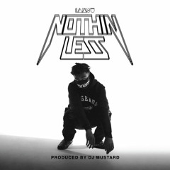 IAMSU! – Nothing Less Instrumental (Prod. By DJ Mustard)
