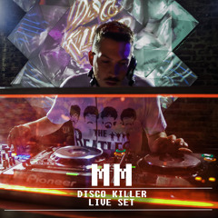 MM - DISCO KILLER 15FEB15 - Live Set