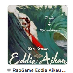 03 - RapGame Eddie Aikau Ft MacnutKauai