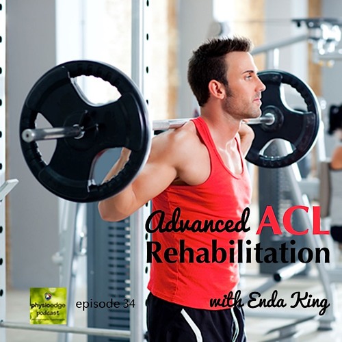 PE034 Advanced ACL Rehab With Enda King