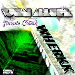"Wherkk" - Vjuan Allure featuring Purple Crush