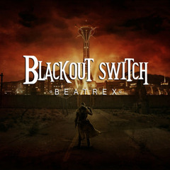 Beatrex - Blackout Switch