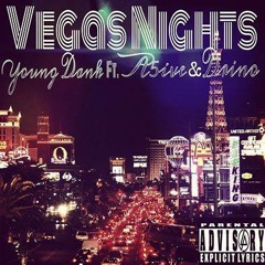 Young Dank - Vegas Nights Ft. A5ive & Drino