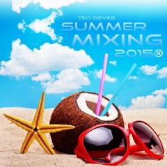 Teo Reyes - Summer Mixing 2015 ®