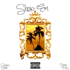 Show Em ft. Young $enna
