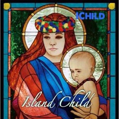 Island Child Mixtape