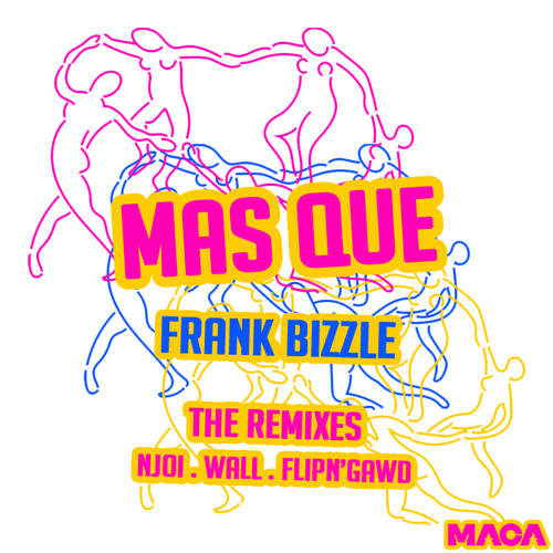 Frank Bizzle - Mas Que (FlipN'Gawd Remix)